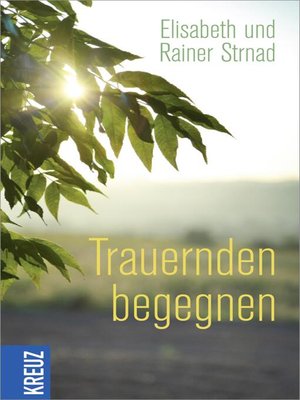 cover image of Trauernden begegnen